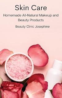 Exclusive Deal on Skin Care: Homemade All-Natural Makeup and Beauty Products - Amazon KSA Deals