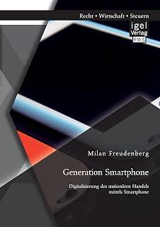 عرض حصري على Generation Smartphone. Digitalisierung des stationären Handels mittels Smartphone - عروض أمازون السعودية
