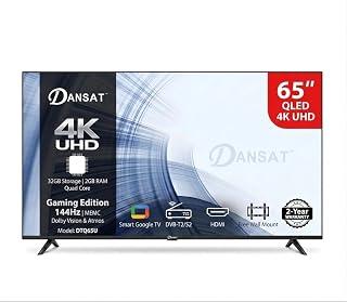 Exclusive Deal on DANSAT 65" QLED 4K UHD Smart Googl TV Gaming Edition DTQ65U 144Hz - Amazon KSA Deals