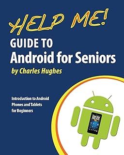 Exclusive Deal on Help Me! Guide to Android for Seniors: Introduction to Android Phones and Tablets for Beginners - Amazon KSA Deals