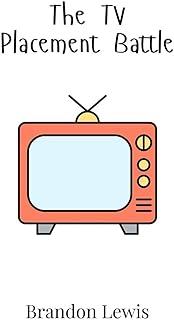 The TV Placement Battle