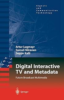 Digital Interactive TV and Metadata: Future Broadcast Multimedia