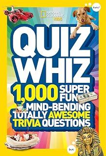 Quiz Whiz: 1,000 Super Fun, Mind-Bending, Totally Awesome Trivia Questions