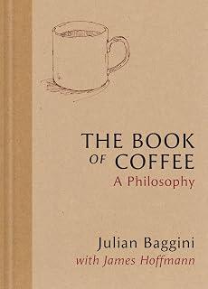 The Book of Coffee: A philosophy