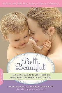 Exclusive Deal on Belli Beautiful: The Essential Guide to the Safest Health and Beauty Products for Pregnancy, Mom, and Baby - Amazon KSA Deals