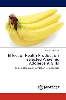 Exclusive Deal on Effect of Health Product on Selected Anaemic Adolescent Girls - Amazon KSA Deals