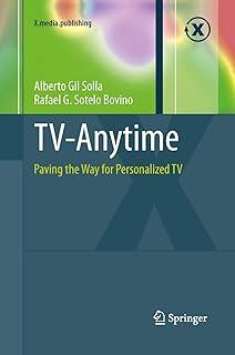Tv-Anytime: Paving the Way for Personalized TV