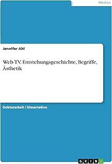 Web-TV. Entstehungsgeschichte, Begriffe, Ästhetik